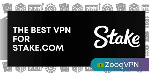 what is stake casino vpn